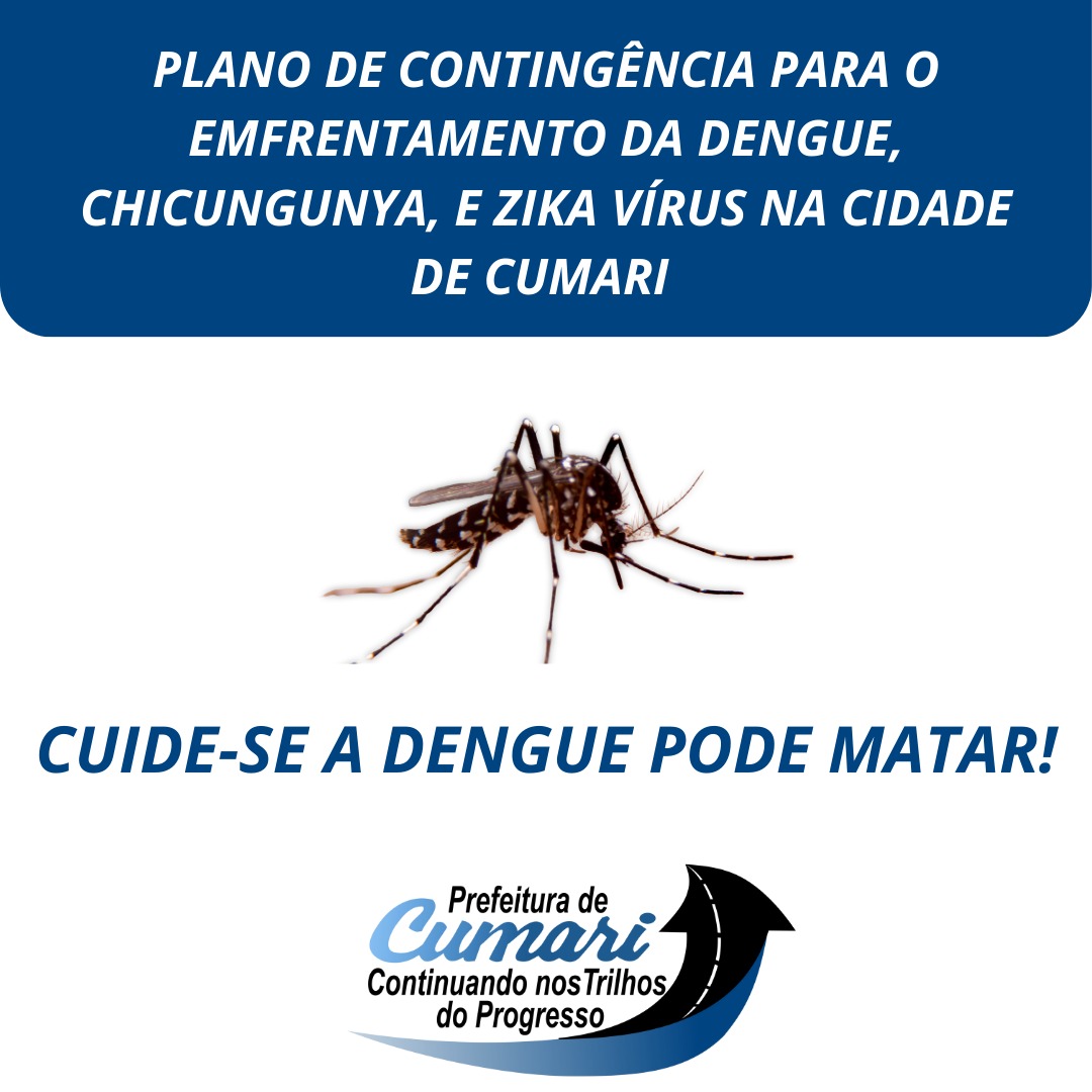 PLANO DE CONTINGÊNCIA PARA O ENFRENTAMENTO DA DENGUE, FEBRE DE CHIKUNGUNYA E VÍRUS ZIKA DO MUNICÍPIO DE CUMARI/GO